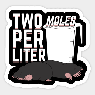 Two Moles Per Liter Science Chemistry Chemist Gift Sticker